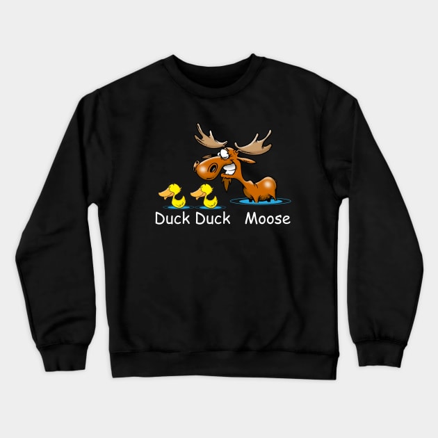 Funny Duck Duck Moose Graphic Crewneck Sweatshirt by Taters Tees